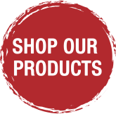 SHOP OUR PRODUCTS